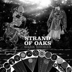 Strand Of Oaks : Dark Shores